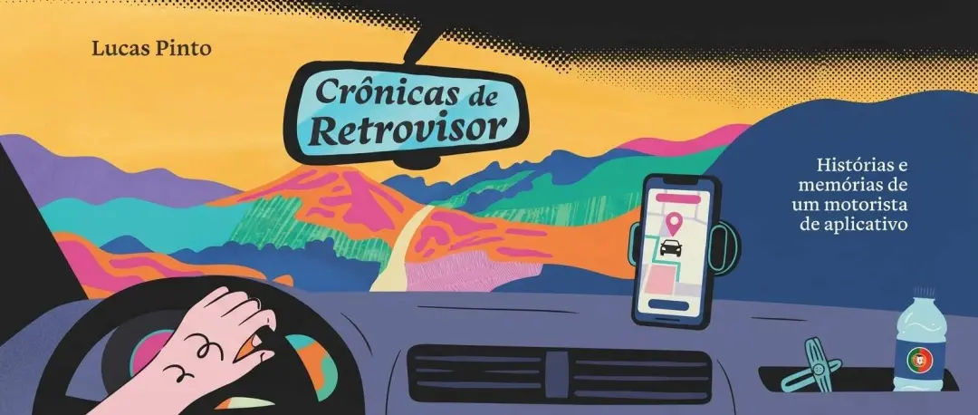 Crônicas de Retrovisor, livro de Lucas Pinto, reúne 27 relatos de mais de 25 mil corridas de aplicativo. É interessante…