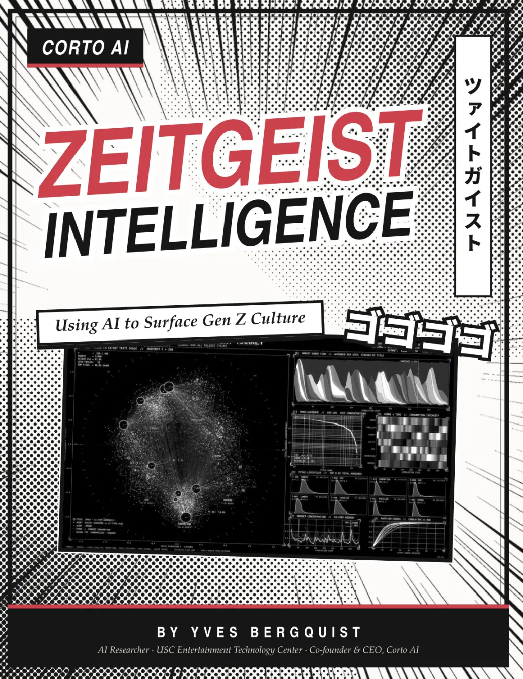 Yves Bergquist, com sua startup CortoAI e agente Geist, usa IA analítica para rastrear e prever o zeitgeist da cultura …