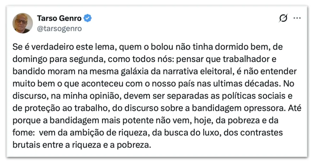 Tarso Genro criticou o lema de Lula para a reeleição, Para o povo trabalhador, a proteção. Para o bandido, a prisão. El…
