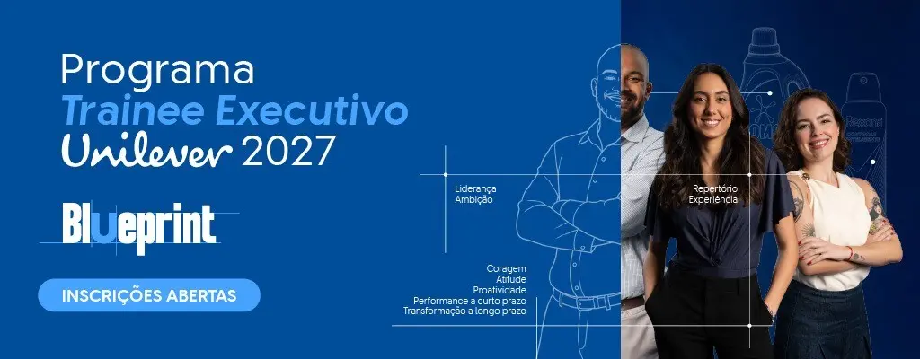 Unilever abre inscrições para Trainee Executivo 2027, oferecendo dez vagas em São Paulo, Louveira e Suape. A estrutura …